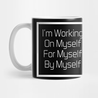 Funny Saying Working For Myself Mug